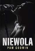 Książka : Niewola - Pam Godwin