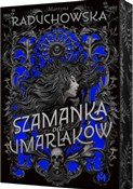 Szamanka o... - Martyna Raduchowska -  polnische Bücher