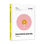 Książka : Karmienie ... - Magda Karpienia