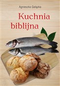 Kuchnia bi... - Agnieszka Gałązka -  Polnische Buchandlung 
