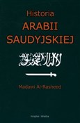 Polska książka : Historia A... - Madawi Al-Rasheed