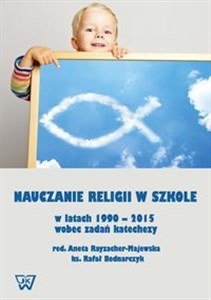 Bild von Nauczanie religii w szkole w latach 1990-2015 wobec wyzwań katechezy