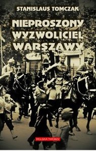 Obrazek Nieproszony wyzwoliciel Warszawy