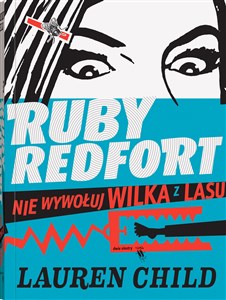 Obrazek Ruby Redfort Nie wywołuj wilka z lasu