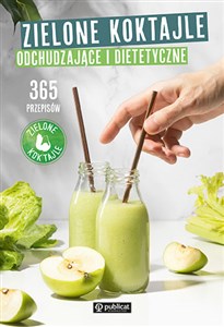 Bild von Zielone Koktajle odchudzające i dietetyczne. 365 przepisów