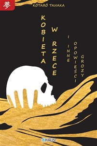 Obrazek Kobieta w rzece i inne opowieści grozy