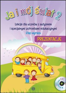 Obrazek Ja i mój świat 2 Prezentacje CD Lekcje dla uczniów z autyzmem i specjalnymi potrzebami edukacyjnymi – Etap wyrazu