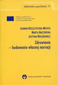 Obrazek Zdrowienie - budowanie własnej narracji Biblioteka psychiatry 11