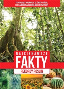 Obrazek Najciekawsze fakty Rekordy roślin