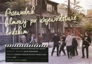 Obrazek Przewodnik filmowy po województwie łódzkim