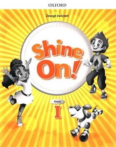 Obrazek Shine On! 1 Zeszyt ćwiczeń Szkoła podstawowa
