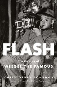 Bild von Flash. The Making of Weegee the Famous