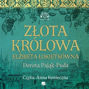 Obrazek [Audiobook] Złota królowa Elżbieta Łokietkówna