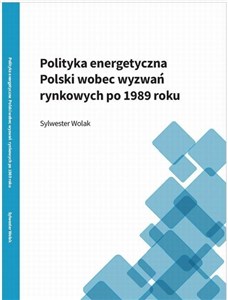 Obrazek Polityka energetyczna Polski wobec wyzwań..