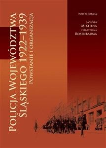 Bild von Policja Województwa Śląskiego 1922-1939 Powstanie i organizacja