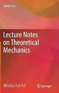 Obrazek LIU, J: LECTURE NOTES ON THEORETICAL MECHANICS