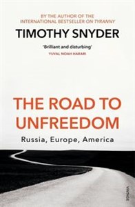 Obrazek The Road to Unfreedom Russia, Europe, America