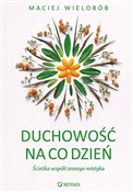 Duchowość ... - Maciej Wielobób -  polnische Bücher