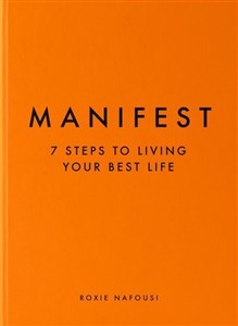 Obrazek Manifest 7 Steps to living your best life