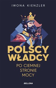 Obrazek Polscy władcy po ciemnej stronie mocy