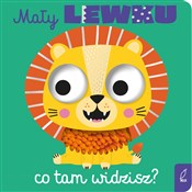 Zobacz : Mały lewku... - Opracowanie Zbiorowe