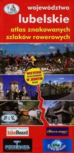 Obrazek Województwo lubelskie atlas znakowanych szlaków rowerowych