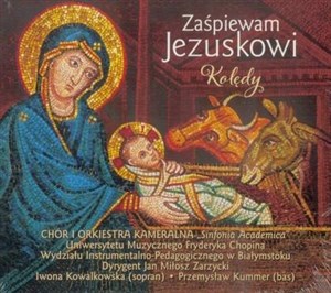 Obrazek Zaśpiewam Jezuskowi. Kolędy w.2 CD