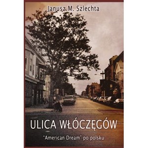 Obrazek Ulica Włóczęgów American dream po polsku