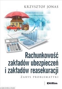 Bild von Rachunkowość zakładów ubezpieczeń i zakładów reasekuracji Zarys problematyki