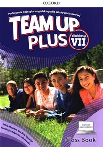 Obrazek Team Up Plus 7 Podręcznik z cyfrowym odzwierciedleniem Szkoła podstawowa
