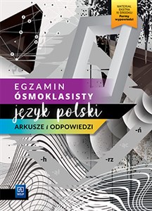 Obrazek Egzamin ósmoklasisty Język polski Arkusze i odpowiedzi