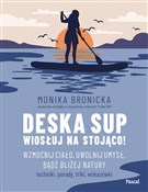 Książka : Deska SUP.... - Monika Bronicka
