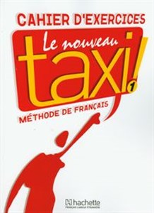 Obrazek Le Nouveau Taxi 1 Zeszyt ćwiczeń Methode de francais