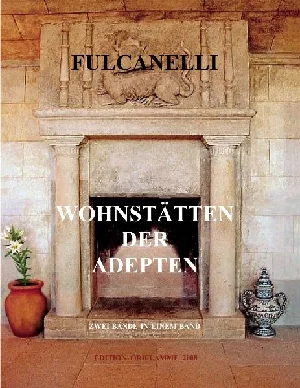Obrazek FULCANELLI: WOHNSTÄTTEN DER ADEPTEN