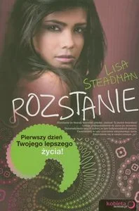 Obrazek Rozstanie Pierwszy dzień Twojego lepszego życia