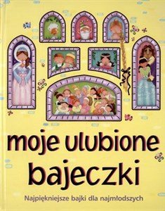 Bild von Moje ulubione bajeczki Najpiękniejsze bajki dla najmłodszych