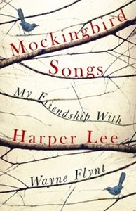 Bild von Mockingbird Songs My Friendship with Harper Lee