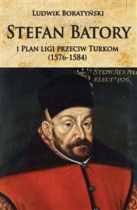Bild von Stefan Batory i Plan ligi przeciw Turkom (1576-1584)