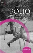 Zobacz : Polio w Po... - Marcin Stasiak