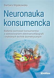 Bild von Neuronauka konsumencka Badania zachowań konsumentów z zastosowaniem elektroencefalografii i wybranych technik biometrycznych