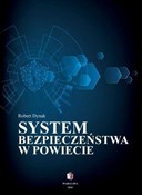 Pokaż szczegóły dla System bezpieczeństwa w powiecie Zobacz : System bez... - Robert Dynak