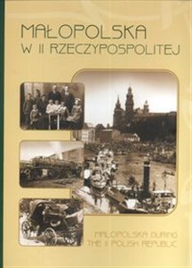 Obrazek Małopolska w II Rzeczypospolitej Małopolska during the II Polish Republic
