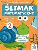 Pokaż szczegóły dla Ślimak matematyczny kl.2 Polska książka : Ślimak mat... - Danuta Wójcik, Jadwiga Dejko