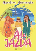 Polska książka : Ale jazda - Karolina Winiarska