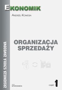 Obrazek Organizacja sprzedaży podręcznik cz.1 EKONOMIK