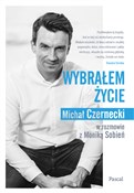 Wybrałem ż... - Michał Czernecki, Monika Sobień -  fremdsprachige bücher polnisch 