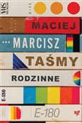 Polska książka : Taśmy rodz... - Maciej Marcisz