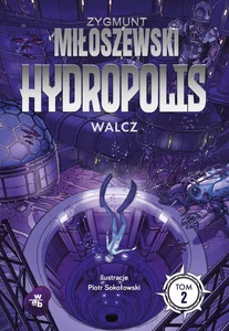Obrazek Hydropolis Tom 2 Walcz