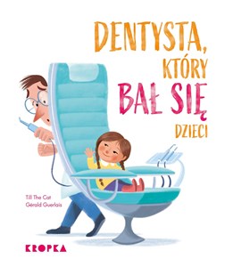 Obrazek Dentysta, który bał się dzieci