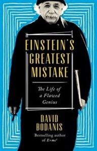 Obrazek Einstein's Greatest Mistake The Life of a Flawed Genius